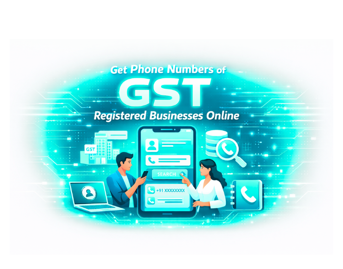 Get Phone Numbers of GST Registered Businesses Online